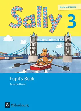 Bredenbröcker / Gleixner-Weyrauch / Brune |  Sally 3. Schuljahr. Pupil's Book. Ausgabe Bayern (Neubearbeitung) - Englisch ab Klasse 3 | Buch |  Sack Fachmedien