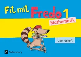 Franzen-Stephan / Strothmann |  Fredo Mathematik Ausgabe A 1. Schuljahr. Übungsheft | Buch |  Sack Fachmedien