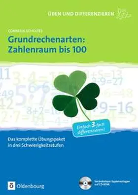 Scholtes |  Üben und Differenzieren in der Grundschule / Grundrechenarten: Zahlenraum bis 100 | Buch |  Sack Fachmedien