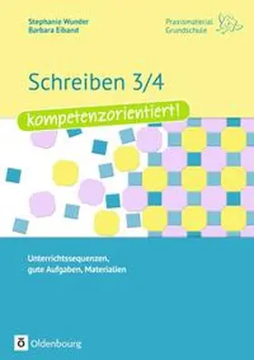 Eiband / Wunder |  Schreiben 3/4 - kompetenzorientiert! | Buch |  Sack Fachmedien