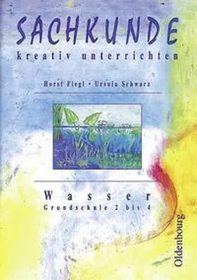 Barwitzki / Hallitzky |  Sachkunde - kreativ unterrichten / 2.-4. Schuljahr - Wasser | Buch |  Sack Fachmedien