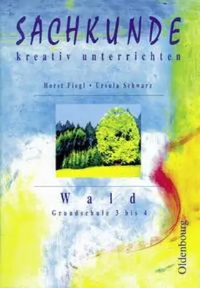 Grünberger / Hallitzky |  Sachkunde - kreativ unterrichten / 3./4. Schuljahr - Wald | Buch |  Sack Fachmedien