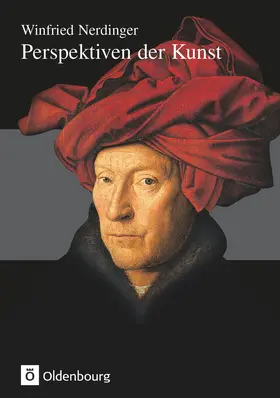 Kopp-Schmidt / Rebel / Nerdinger |  Perspektiven der Kunst - Von der Karolingerzeit bis zur Gegenwart | Buch |  Sack Fachmedien