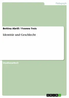 Abriß / Treis |  Identität und Geschlecht | eBook | Sack Fachmedien