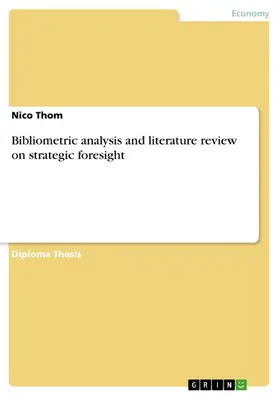 Thom |  Bibliometric analysis and literature review on strategic foresight | eBook | Sack Fachmedien