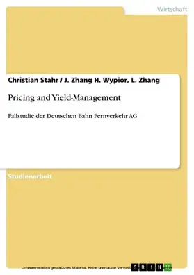 Stahr / H. Wypior, L. Zhang / Zhang |  Pricing and Yield-Management | eBook | Sack Fachmedien