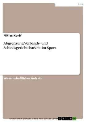 Korff |  Abgrenzung Verbands- und Schiedsgerichtsbarkeit im Sport | eBook | Sack Fachmedien