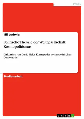 Ludwig |  Politische Theorie der Weltgesellschaft: Kosmopolitismus | eBook | Sack Fachmedien