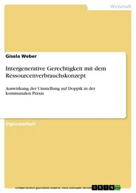 Weber |  Intergenerative Gerechtigkeit mit dem Ressourcenverbrauchskonzept | eBook | Sack Fachmedien