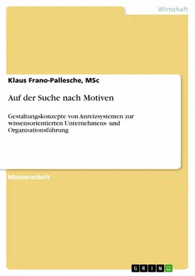 Frano-Pallesche, MSc / Frano-Pallesche / MSc |  Auf der Suche nach Motiven | eBook | Sack Fachmedien