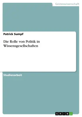 Sumpf |  Die Rolle von Politik in Wissensgesellschaften | eBook | Sack Fachmedien