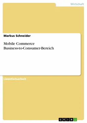 Schneider |  Mobile Commerce Business-to-Consumer-Bereich | eBook | Sack Fachmedien