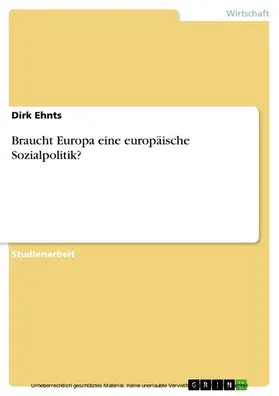 Ehnts |  Braucht Europa eine europäische Sozialpolitik? | eBook | Sack Fachmedien