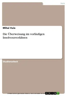 Vuia |  Die Überweisung im vorläufigen Insolvenzverfahren | eBook | Sack Fachmedien