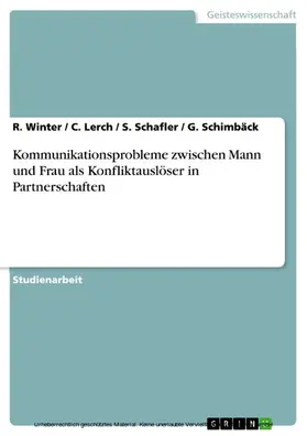 Winter / Lerch / Schafler |  Kommunikationsprobleme zwischen Mann und Frau als Konfliktauslöser in Partnerschaften | eBook | Sack Fachmedien