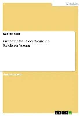 Hein |  Grundrechte in der Weimarer Reichsverfassung | eBook | Sack Fachmedien