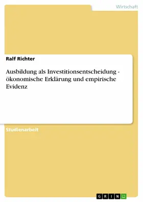 Richter |  Ausbildung als Investitionsentscheidung - ökonomische Erklärung und empirische Evidenz | eBook | Sack Fachmedien