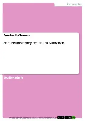 Hoffmann |  Suburbanisierung im Raum München | eBook | Sack Fachmedien