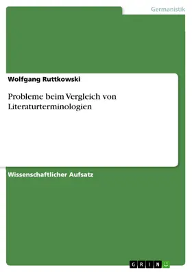 Ruttkowski |  Probleme beim Vergleich von Literaturterminologien | eBook | Sack Fachmedien