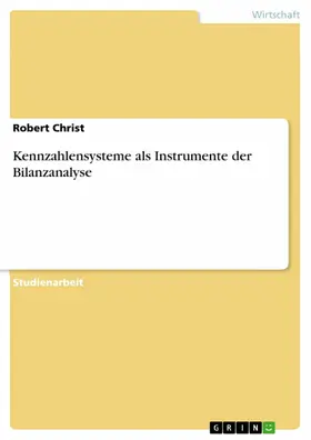 Christ |  Kennzahlensysteme als Instrumente der Bilanzanalyse | eBook | Sack Fachmedien