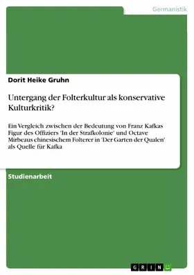 Gruhn |  Untergang der Folterkultur als konservative Kulturkritik? | eBook | Sack Fachmedien