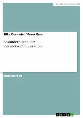 Dormeier / Esser |  Besonderheiten der Internetkommunikation | eBook | Sack Fachmedien