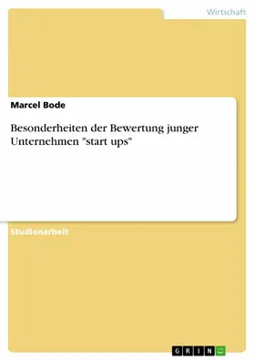 Bode |  Besonderheiten der Bewertung junger Unternehmen "start ups" | eBook | Sack Fachmedien
