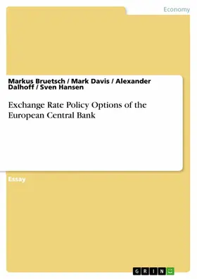 Bruetsch / Davis / Dalhoff |  Exchange Rate Policy Options of the European Central Bank | eBook | Sack Fachmedien