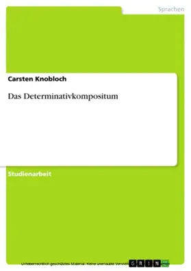 Knobloch |  Das Determinativkompositum | eBook | Sack Fachmedien