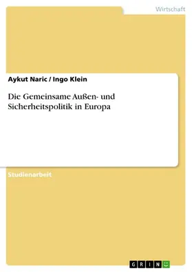 Naric / Klein |  Die Gemeinsame Außen- und Sicherheitspolitik in Europa | eBook | Sack Fachmedien