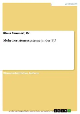Rammert / Dr. |  Mehrwertsteuersysteme in der EU | eBook | Sack Fachmedien
