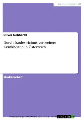Gebhardt |  Durch Ixodes ricinus verbreitete Krankheiten in Österreich | eBook | Sack Fachmedien