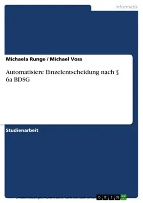 Runge / Voss |  Automatisiere Einzelentscheidung nach § 6a BDSG | eBook | Sack Fachmedien