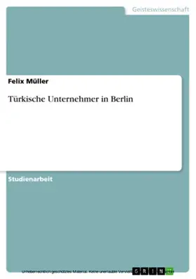 Müller |  Türkische Unternehmer in Berlin | eBook | Sack Fachmedien