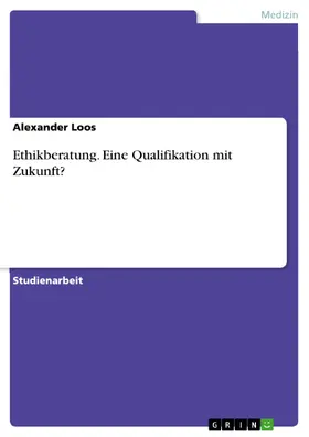 Loos |  Ethikberatung | eBook | Sack Fachmedien