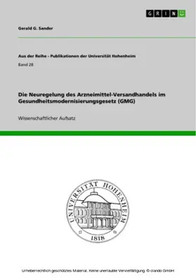 Sander |  Die Neuregelung des Arzneimittel-Versandhandels im Gesundheitsmodernisierungsgesetz (GMG) | eBook | Sack Fachmedien