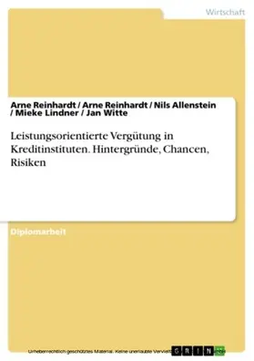 Reinhardt / Allenstein / Lindner |  Leistungsorientierte Vergütung in Kreditinstituten. Hintergründe, Chancen, Risiken | eBook | Sack Fachmedien
