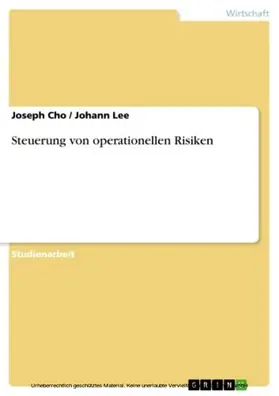 Cho / Lee |  Steuerung von operationellen Risiken | eBook | Sack Fachmedien