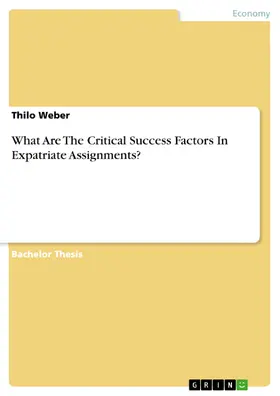 Weber |  What Are The Critical Success Factors In Expatriate Assignments? | eBook | Sack Fachmedien