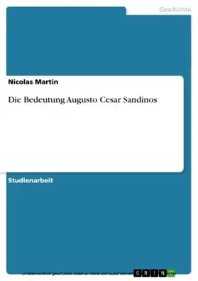 Martin |  Die Bedeutung Augusto Cesar Sandinos | eBook | Sack Fachmedien