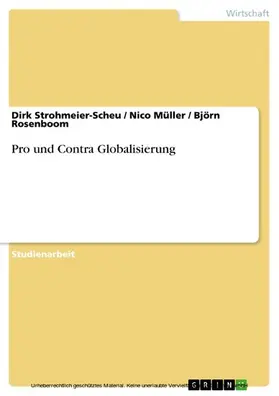 Strohmeier-Scheu / Müller / Rosenboom |  Pro und Contra Globalisierung | eBook | Sack Fachmedien