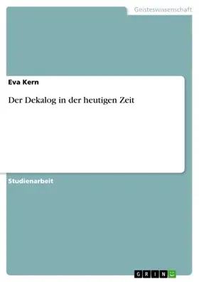 Kern |  Der Dekalog in der heutigen Zeit | eBook | Sack Fachmedien