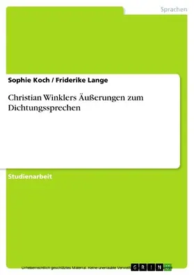 Koch / Lange |  Christian Winklers Äußerungen zum Dichtungssprechen | eBook | Sack Fachmedien