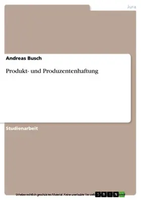 Busch |  Produkt- und Produzentenhaftung | eBook | Sack Fachmedien