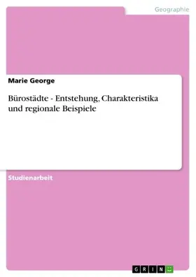 George |  Bürostädte - Entstehung, Charakteristika und regionale Beispiele | eBook | Sack Fachmedien