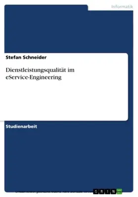 Schneider |  Dienstleistungsqualität im eService-Engineering | eBook | Sack Fachmedien