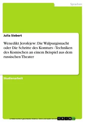 Siebert |  Wenedikt Jerofejew: Die Walpurgisnacht oder Die Schritte des Komturs - Techniken des Komischen an einem Beispiel aus dem russischen Theater | eBook | Sack Fachmedien