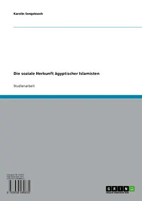Sengebusch |  Die soziale Herkunft ägyptischer Islamisten | eBook | Sack Fachmedien