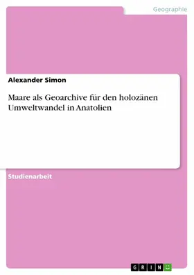 Simon |  Maare als Geoarchive für den holozänen Umweltwandel in Anatolien | eBook | Sack Fachmedien