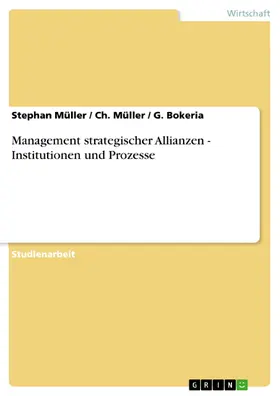 Müller / Bokeria |  Management strategischer Allianzen - Institutionen und Prozesse | eBook | Sack Fachmedien